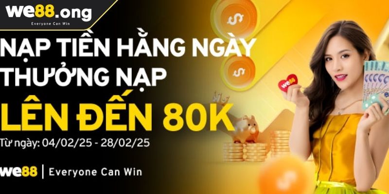 Nạp và rút tiền WE88 về thanh toán nhận thưởng đơn giản nhất