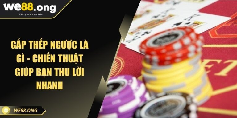 gap thep nguoc la gi