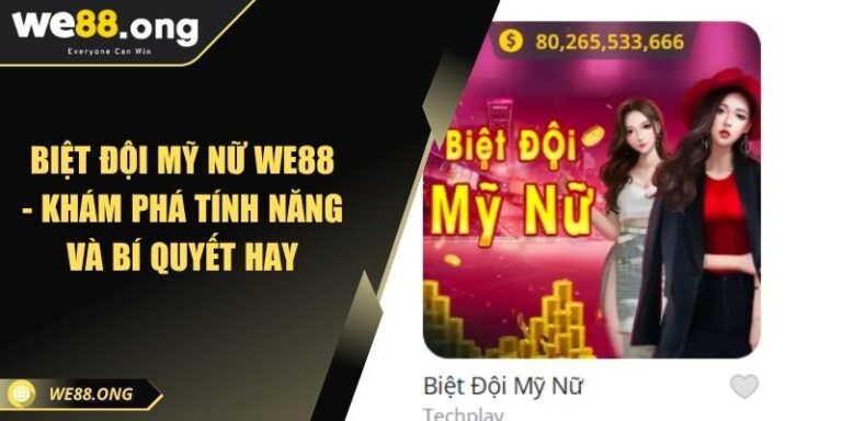 Biệt Đội Mỹ Nữ WE88