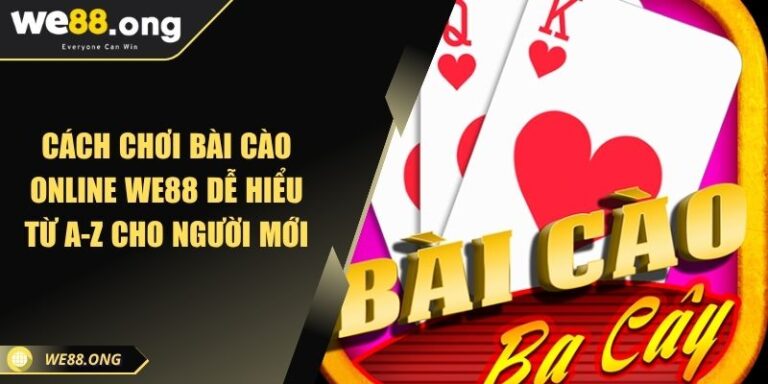cách chơi Bài Cào online WE88