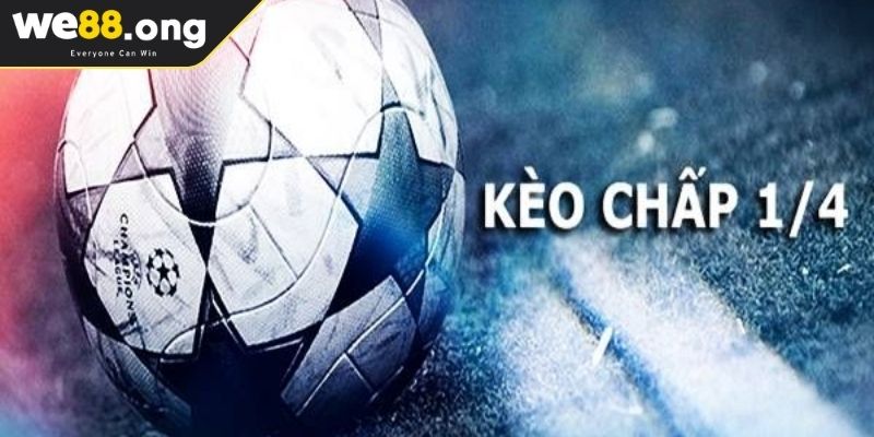 Bí quyết giúp chơi kèo chấp 1 4 WE88 đạt hiệu quả cao