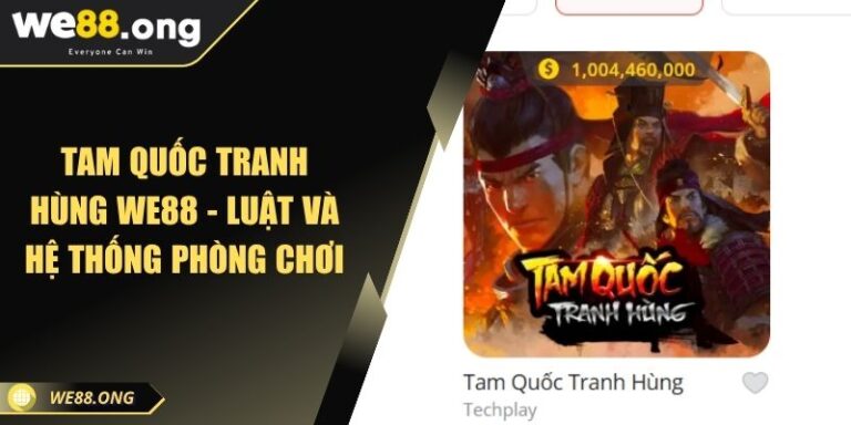 Tam Quốc Tranh Hùng WE88